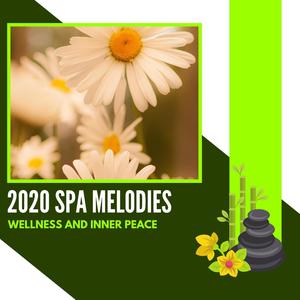 2020 Spa Melodies - Wellness And Inner Peace