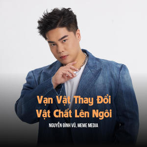 Vạn Vật Thay Đổi Vật Chất Lên Ngôi (Remix & Lofi)