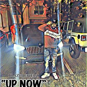 UP NOW (Explicit)
