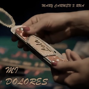 Mi Dolores