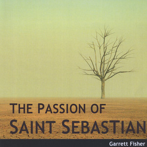 The Passion of Saint Sebastian