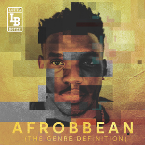 Afrobbean (The Genre Definition) EP (Explicit)