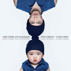 Here Comes the Hotstepper (Evian version - Yuksek Remix)