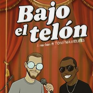 Bajo el telón (feat. Tony nameless) (Explicit)