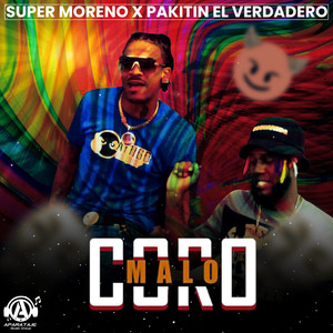 MALO CORO (Explicit)