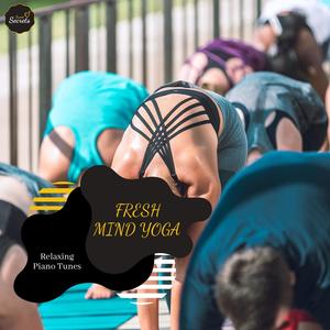 Fresh Mind Yoga - Relaxing Piano Tunes