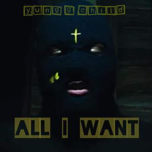 All I Want (Explicit)