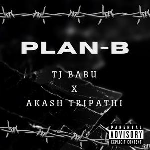 Plan-B (feat. Akash tripathi)