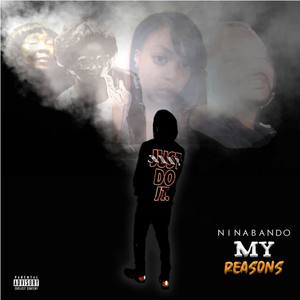 My Reasons (Explicit)