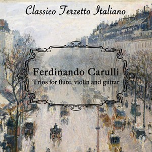 Ferdinando Carulli: Trios for Flute, Violin and Guitar