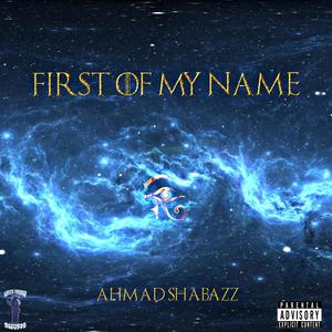 First Of My Name (Explicit)