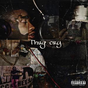 Thug Cry (Explicit)