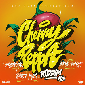 Cherry Peppa (Riddim Mix)