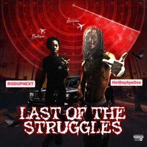 Last of the Struggles (Explicit)