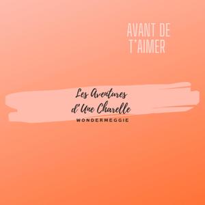 Avant De T'Aimer