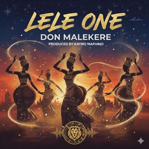 Lele one (feat. Mpho HD & Kaymo Mapiano) (Explicit)