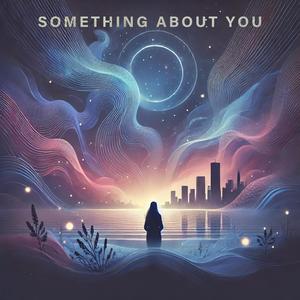 Something About You