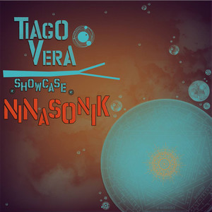 Tiago Vera and Ninasonik Showcase