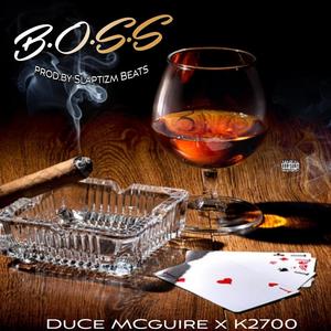 B.O.S.S (feat. K2700) (Explicit)