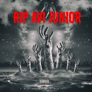 RIP Avi Junior (Explicit)