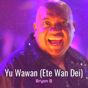 Yu Wawan (Ete Wan Dei)