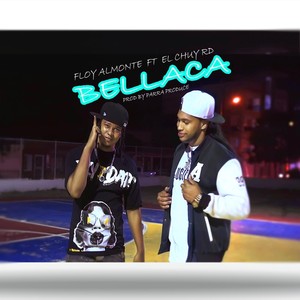 Bellaca (feat. El Chuy Rd) (Explicit)