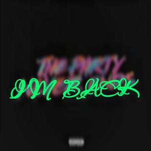 I'm back (With tre10) [Explicit]