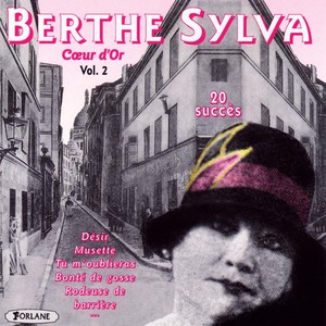 Berthe Sylva Cœur d'or, vol. 2 (20 succès)