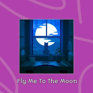 Fly Me to the Moon