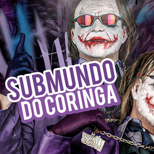 SUBMUNDO DO CORINGA (Explicit)