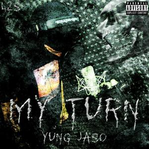 My Turn (feat. 59onthestove) [Explicit]