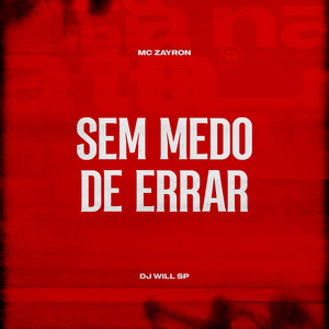 Sem Medo de Errar (Explicit)