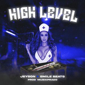 High Level (feat. JEYSON) (Explicit)