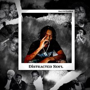 Distracted Soul (Explicit)