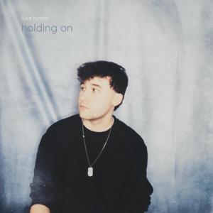holding on