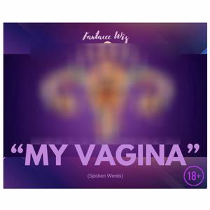 My Vagina (Explicit)