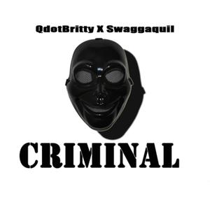 Criminal(feat. Swaggaquil) (Explicit)