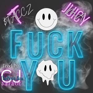 Fukk You (feat. Juicy Ma) [Explicit]