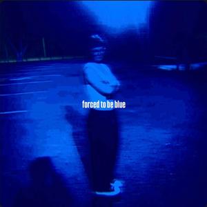 forced to be blue