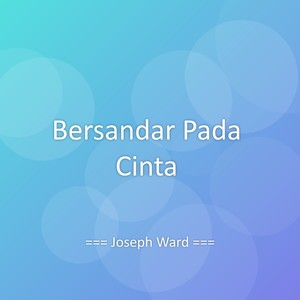 Bersandar Pada Cinta