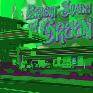 Bright Shade Of Green (feat. Jayzoo) [Explicit]