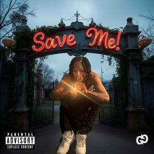 Save Me (Explicit)