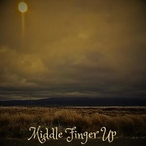 Middle Finger Up (feat. Twist) (Explicit)