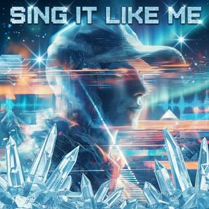 sing it like me