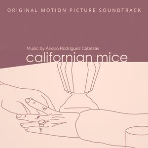 Californian Mice (Original Motion Picture Soundtrack)