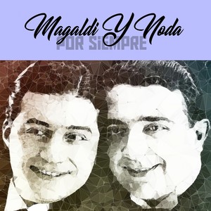Magaldi y Noda por Siempre (Tango)