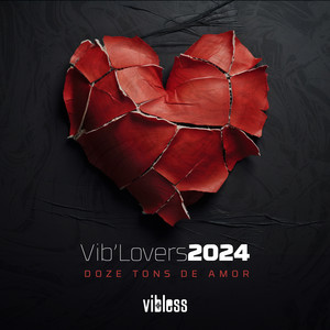 Vib'Lovers 2024 - Doze Tons De Amor