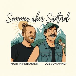 Sommer über Südtirol (feat. Joe von Afing)