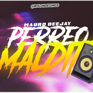 PERREO MALDITO (Explicit)