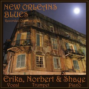 Erika, Norbert & Shaye's New Orleans Blues